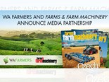 WA FARMERS AND FARMS & FARM MACHINERY ANNOUNCE MEDIA PARTNERSHIP