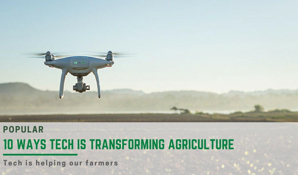 10 ways tech is transforming farming